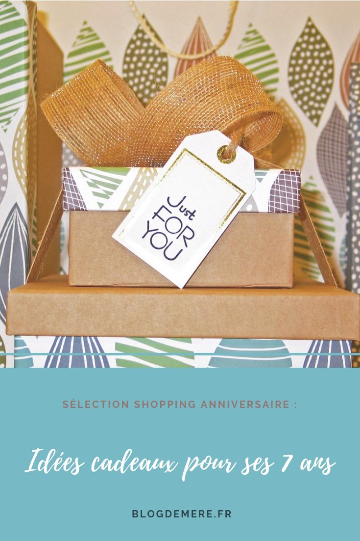 Sélection shopping : idées cadeaux 7 ans - [Encore un] Blog de Mère